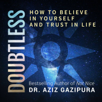 Become Doubtless - How To Believe In Yourself And Trust In Life