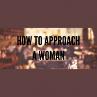 The Right And Wrong Ways To Approach A Woman