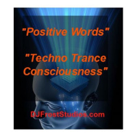 Hypnotist DJ Frost Presents Positive Words Techno Trance Consciousness