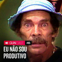 065 - Eu não sou produtivo