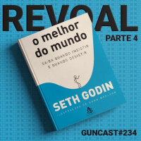 #234 REVOAL: O Melhor Do Mundo (Parte 4)