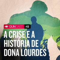 032 - A crise e a história de Dona Lourdes