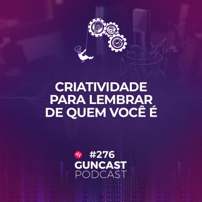 Guncast - Criatividade, Empreendedorismo E Inovação