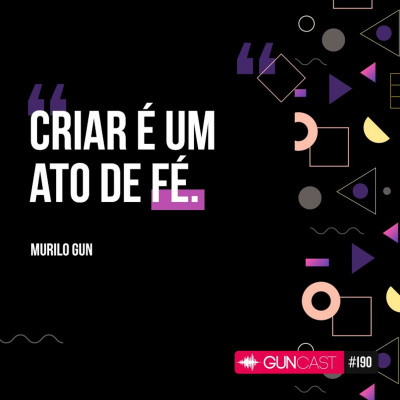 Guncast - Criatividade, Empreendedorismo E Inovação