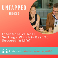 005 - Intentions vs Goal Setting. Which one is best?