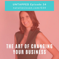 034 - The Art of Changing Your Business with Julia Kelly