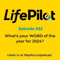 Eps 32: Whats your WORD for 2024?