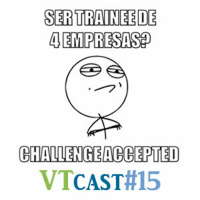 15 - Quatro vezes trainee