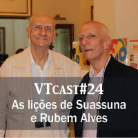 24 - As li#231#245es de Suassuna e Rubem Alves