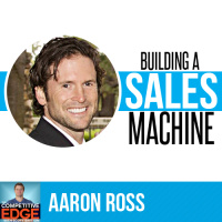 CE #20: Aaron Ross on Building A Sales Machine