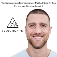 How Consciousness Unlocks High Performance Secrets (Brandon Epstein)
