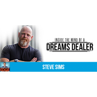 CE #44 - Inside the Mind of A Dreams Dealer with Steve Sims