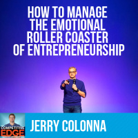 CE #23: How To Manage the Emotional Rollercoaster of Entrepreneurship with Jerry Colonna