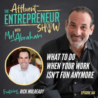What to Do When Your Work Isnt Fun Anymore with Rick Mulready