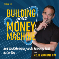 How To Make Money In An Economy That Hates You