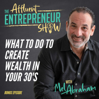 090 What to Do to Build Wealth in Your 30’s!
