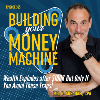 Wealth Explodes after $100K But Only If You Avoid These Traps!