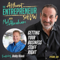 026 Getting Your Business Stuff Right with Bobby Klinck