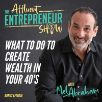094 What to Do to Build Wealth in Your 40’s!