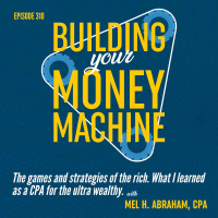 The games and strategies of the rich. What I learned as a CPA for the ultra wealthy.