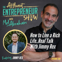 Listen To This If You Want To Live a RICH Life - Real Talk With Jimmy Rex