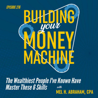 The Wealthiest People Ive Known Have Master These 6 Skills