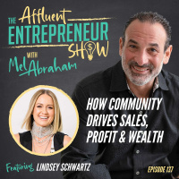 How Community Drives Sales, Profit  Wealth With Lindsey Schwartz