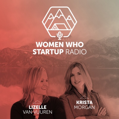 Women Who Startup Radio