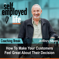 939: Coaching Break – How To Make Your Customers Feel Great About Their Decision