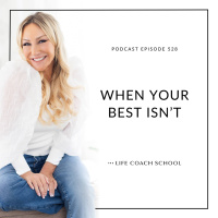 #528: When Your Best Isnt