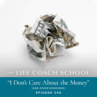 The Life Coach School Podcast With Brooke Castillo