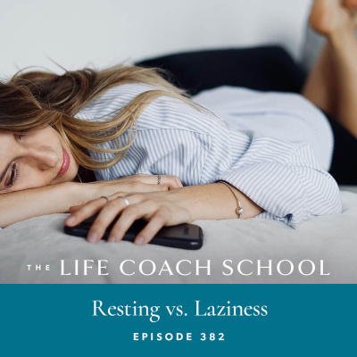 The Life Coach School Podcast With Brooke Castillo