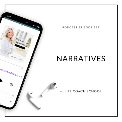 The Life Coach School Podcast With Brooke Castillo