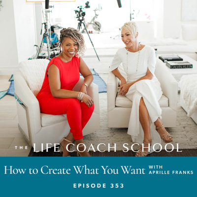 The Life Coach School Podcast With Brooke Castillo