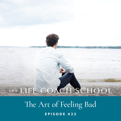 The Life Coach School Podcast With Brooke Castillo