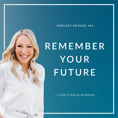The Life Coach School Podcast With Brooke Castillo