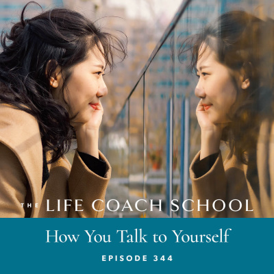 The Life Coach School Podcast With Brooke Castillo