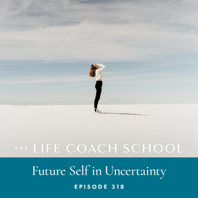 The Life Coach School Podcast With Brooke Castillo