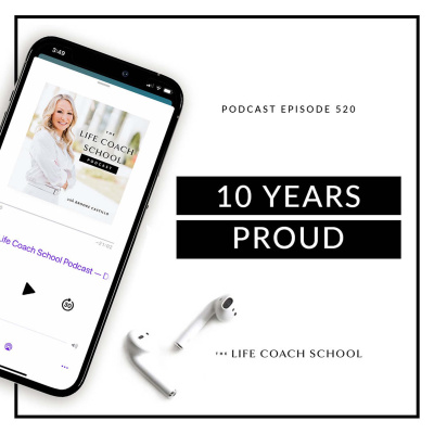 The Life Coach School Podcast With Brooke Castillo