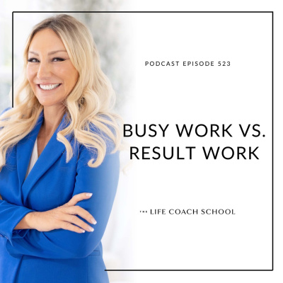 The Life Coach School Podcast With Brooke Castillo