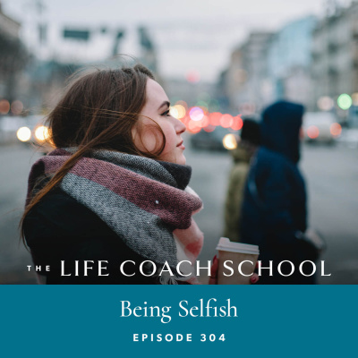The Life Coach School Podcast With Brooke Castillo