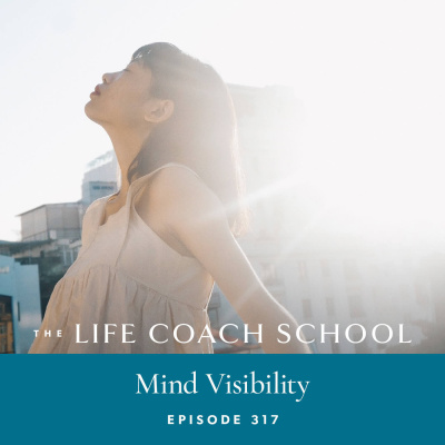 The Life Coach School Podcast With Brooke Castillo