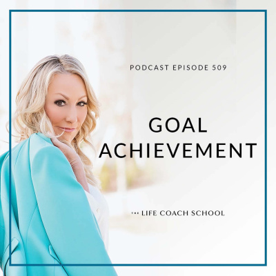 The Life Coach School Podcast With Brooke Castillo