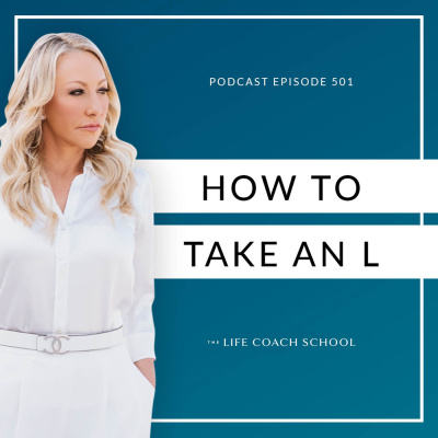 The Life Coach School Podcast With Brooke Castillo