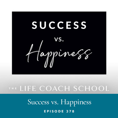The Life Coach School Podcast With Brooke Castillo