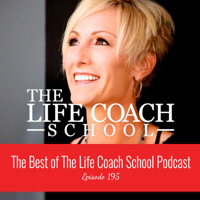 The Life Coach School Podcast With Brooke Castillo