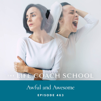 The Life Coach School Podcast With Brooke Castillo