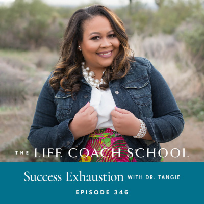 The Life Coach School Podcast With Brooke Castillo
