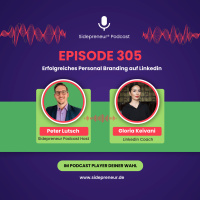 SP305 - Erfolgreiches Personal Branding auf Linkedin mit Gloria Keivani
