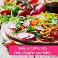 Com evitar i superar els atacs de menjar compulsius (o afartaments)